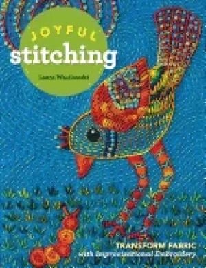 Image of joyful stitching transform fabric with improvisational embroidery