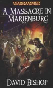Image of A Massacre in Marienburg by David Bishop Paperback