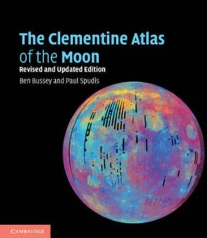 Image of The Clementine Atlas of the Moon by Ben Bussey Paperback