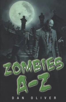 Image of Zombies A-Z by Dan Oliver Book
