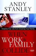 Image of when work and family collide keeping your job from cheating your family