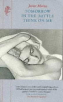 Image of Tomorrow in the Battle Think on Me. by Javier Marias Paperback