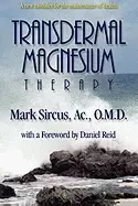 Image of transdermal magnesium therapy mark sircus and daniel reid