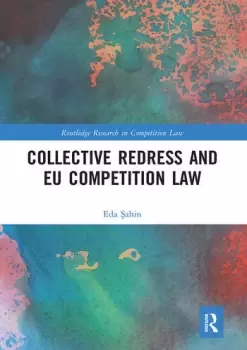 Image of Collective Redress and EU Competition Law