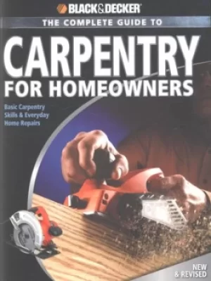 Image of The complete guide to carpentry for homeowners by Chris Marshall
