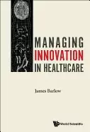 Image of managing innovation in healthcare