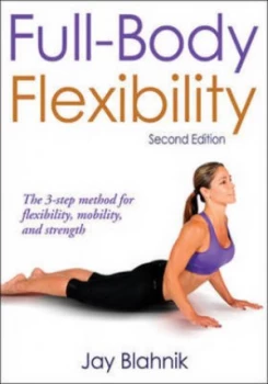 Image of Full-Body Flexibility by Jay Blahnik Book