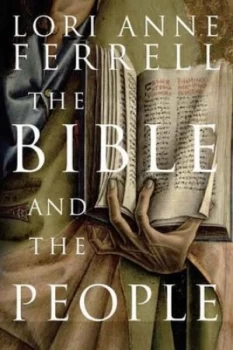 Image of The Bible and the People by Lori Anne Ferrell Hardback
