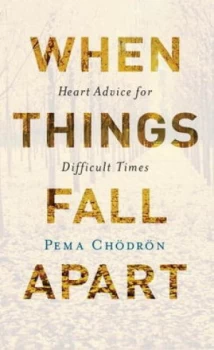 Image of When Things Fall Apart by Pema Chodron Book