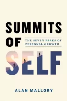 Image of Summits of Self : The Seven Peaks of Personal Growth