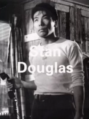 Image of Stan Douglas by Carol J Clover
