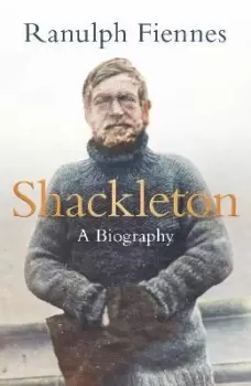 Image of Shackleton by Ranulph Fiennes