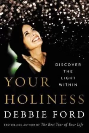 Image of Your holiness by Debbie Ford