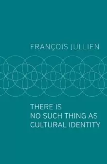 Image of There Is No Such Thing as Cultural Identity