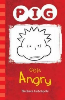 Image of Pig Gets Angry by Barbara Catchpole Paperback