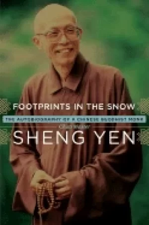 Image of footprints in the snow the autobiography of a chinese buddhist monk