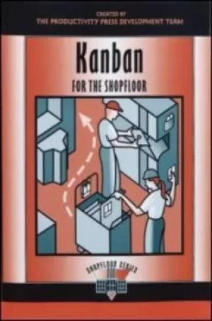 Image of Kanban for the shopfloor by Productivity Press Development Team