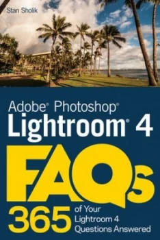 Image of Adobe Photoshop Lightroom 4 Faqs by Stan Sholik Paperback