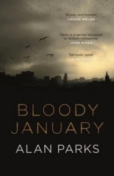 Image of Bloody January by Alan Parks Hardback
