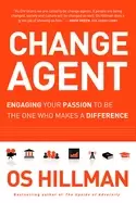 Image of change agent engaging your passion to be the one who makes a difference