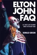 Image of elton john faq all thats left to know about the rocket man