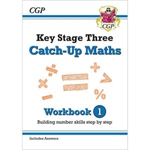 Image of New KS3 Maths Catch-Up Workbook 1 (with Answers) Paperback / softback 2018