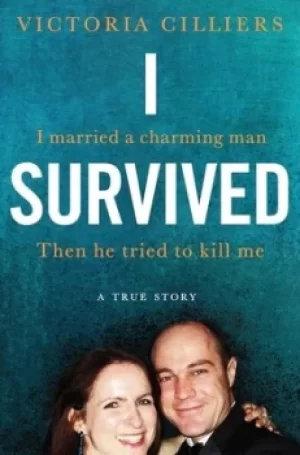 Image of I survived by Victoria Cilliers
