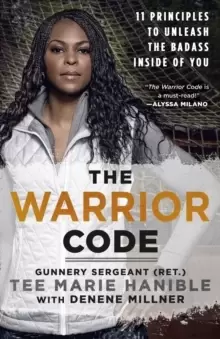 Image of The Warrior Code : 11 Principles to Unleash the Badass Inside of You