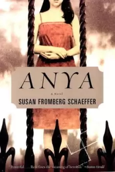 Image of Anya by Susan Fromberg Schaeffer
