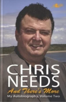 Image of And Theres More by Chris Needs Paperback
