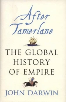 Image of After Tamerlane by John Darwin Hardback