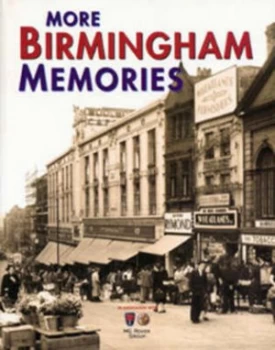 Image of More Birmingham Memories Hardback