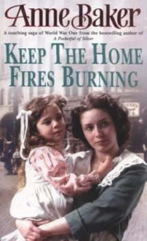 Image of Keep the Home Fires Burning by Anne Baker Paperback