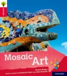Image of Oxford Reading Tree Explore with Biff, Chip and Kipper: Oxford Level 4: Mosaic Art