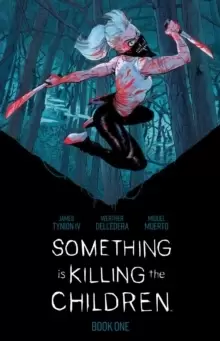 Image of Something is Killing the Children Book One Deluxe Edition