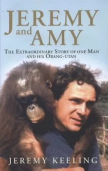 Image of Jeremy and Amy by Jeremy Keeling and Rick Broadbent Hardback