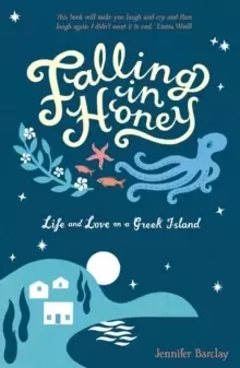 Image of Falling in Honey : Life and Love on a Greek Island
