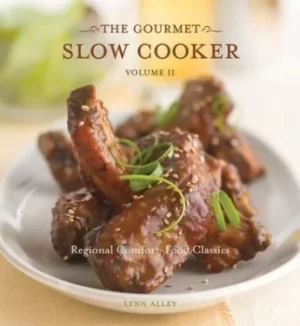 Image of The gourmet slow cooker Vol 2 Regional comfort-food classics by Lynn Alley