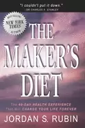 Image of makers diet the 40 day health experience that will change your life forever
