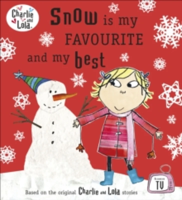 Image of Snow Is My Favourite and My Best by Lauren Child Book