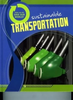 Image of Sustainable Transport by Cath Senker Hardback