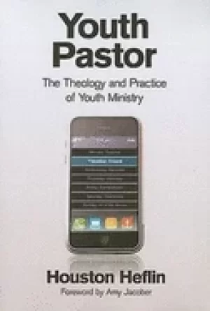 Image of youth pastor the theology and practice of youth ministry