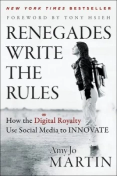 Image of Renegades Write the Rules by Amy Jo Martin Hardback