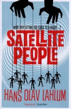 Image of Satellite People by Hans Olav Lahlum Paperback