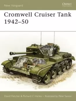 Image of Cromwell Cruiser tank 1942-50 by David Fletcher