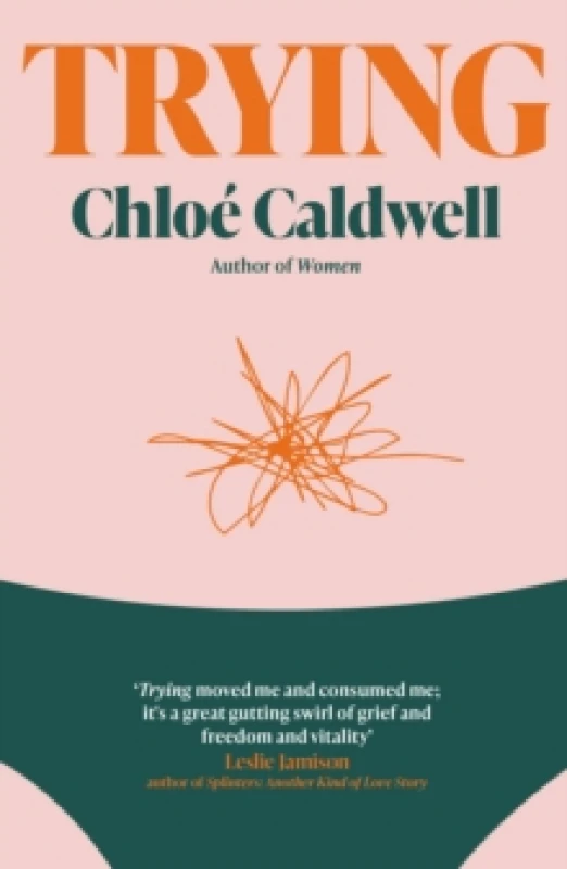Image of Trying. Paperback. By Chloe Caldwell Books