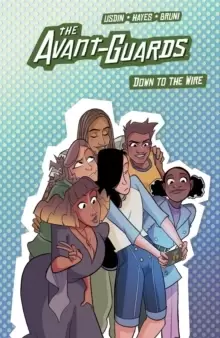 Image of The Avant-Guards Vol. 3: Down to the Wire