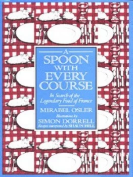 Image of A Spoon with Every Course by Mirabel Osler and Simon Dorrell and Shaun Hill Hardback