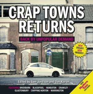 Image of Crap Towns Returns by Sam Jordison Hardback