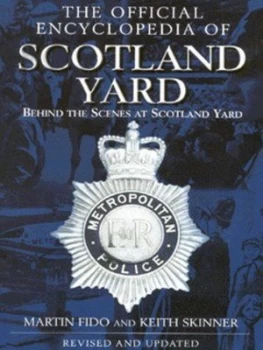 Image of The Official Encyclopedia of Scotland Yard by Martin Fido and Keith Skinner Paperback